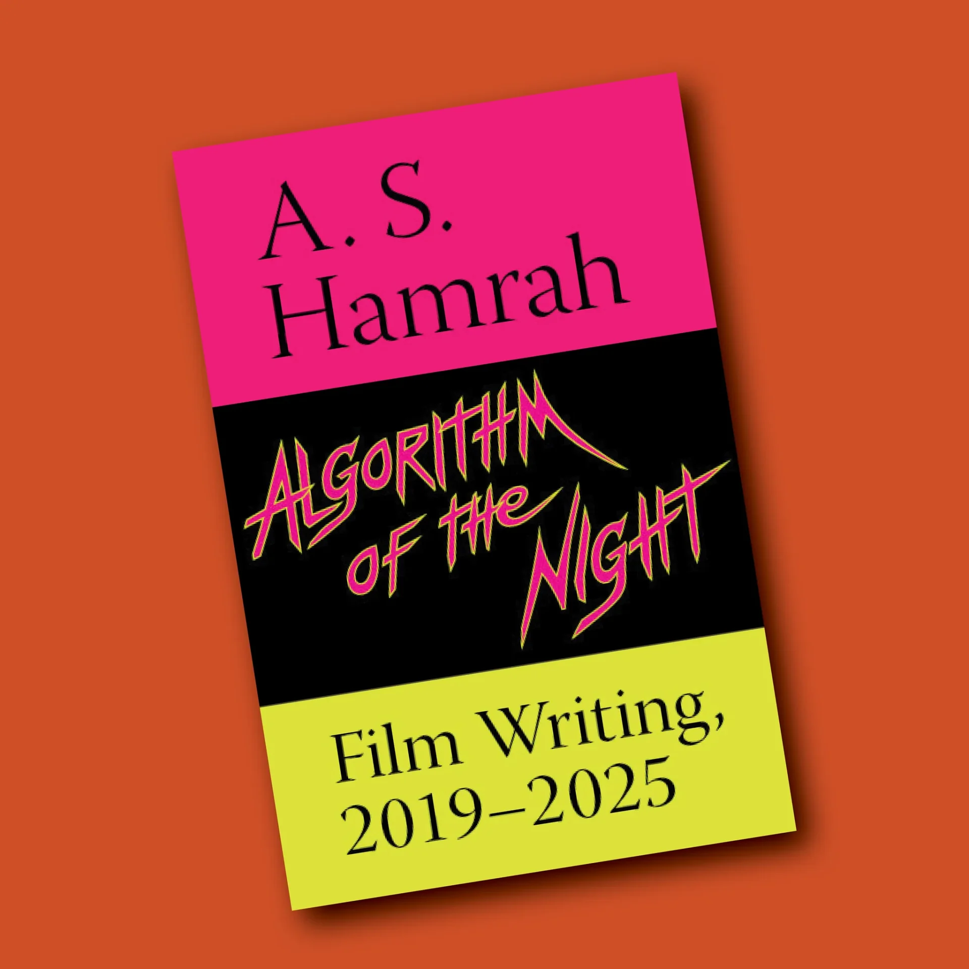 <p><em>Algorithm of the Night</em>,</p><p>by A. S. Hamrah</p> 